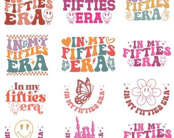 In My Fifties Era SVG Bundle | 50th Birthday SVG, Hello Fifty Shirt Design, 1974 Birthday Gift, Fifties Era PNG, Milestone Age Celebration
