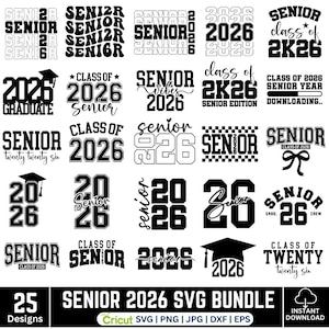 May include: A collection of 25 black and white senior year designs, including the text "Senior 2026" and graduation caps. The designs are available as SVG, PNG, JPG, DXF, and EPS files.