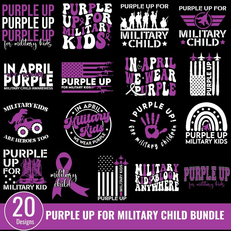May include: A digital download of 20 purple and white designs for t-shirts, mugs, and other products. The designs feature the text "Purple Up for Military Kids" and various related phrases, including "Military Kids Are Heroes Too", "In April We Wear Purple", and "Military Kid & Bloom Anywhere".