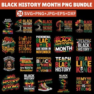 May include: A digital art bundle for Black History Month, containing 24 SVG, PNG, JPG, EPS, and DXF files. The designs include text such as "Black History," "My History is Strong," and "Phenomenal Black Women." The colour palette is red, green, yellow, and black.