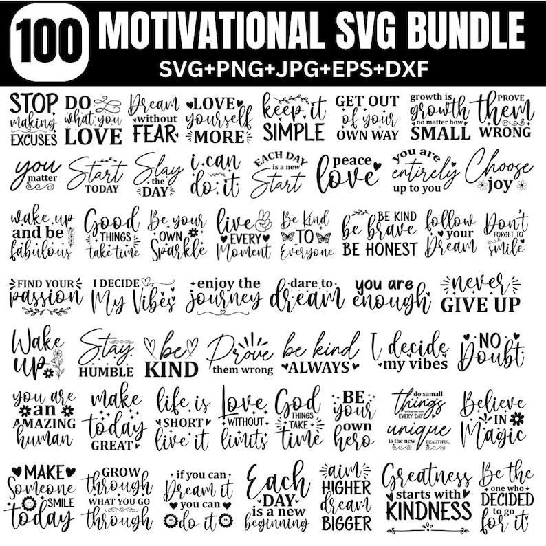 K&ouml;nnte beinhalten: Ein digitales Download-Bundle mit 100 motivierenden SVG-Dateien. Der schwarze Text enth&auml;lt S&auml;tze wie &bdquo;Tr&auml;ume ohne Angst&ldquo; und &bdquo;Sei nett&ldquo;. Ideal f&uuml;r Schneidemaschinen und Designsoftware.