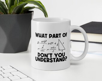 Funny Math Mug, Math Teacher Gift, Math Nerd Mug, STEM Coffee Cup, Engineer Gift, Mathematician Mug, Geek Gift for Men Women