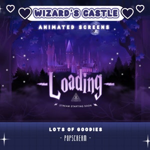 May include: A purple animated loading screen with a dark castle in the background. The text "Wizard's Castle Animated Screens" is at the top of the screen. The text "Loading" is in the center of the screen with a triangle symbol below it. The text "Stream Starting Soon" is below the triangle. The text "Lots of Goodies - Popscream -" is at the bottom of the screen.