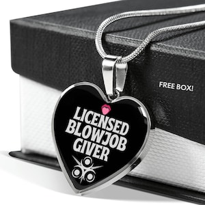 Licensed Blowjob Giver Funny Heart Necklace Funny Blowjob Necklace Gift Idea For Girlfriend Funny Sex Gift