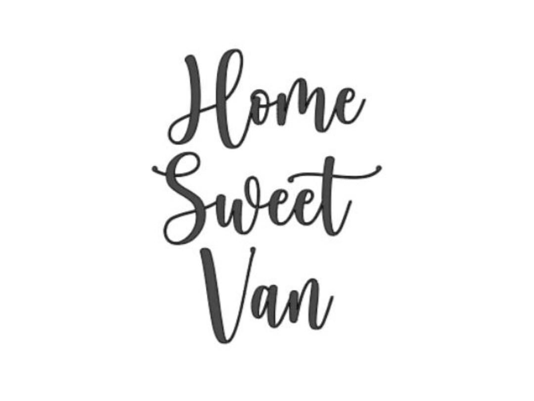 home-sweet-van-decal-van-life-decal-full-time-van-life-etsy