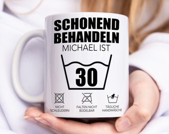 Schonend Behandeln 30 Tasse personalisiert 30. Geburtstag Geschenk Mann Frau Geburtstagsgeschenk runder Geburtstag 30 Jahre