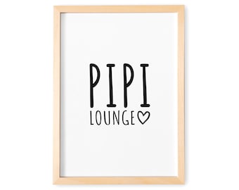 Könnte beinhalten: Ein gerahmter Druck mit dem Text "PIPI LOUNGE" und einem Herzsymbol in schwarzer Schrift auf weißem Hintergrund.