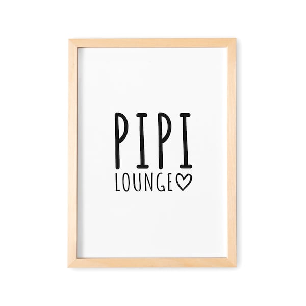 Badezimmer Deko Pipi Lounge Poster Schwarz Weiß Toilette Bild WC Schild