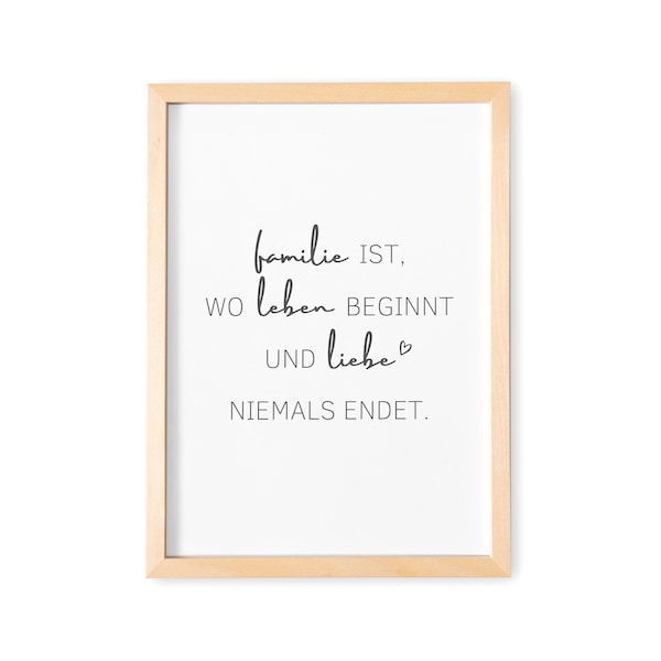 Familie Poster Familienposter Bild Spruch "Familie Ist Wo Leben Beginnt und Liebe Niemals Endet"