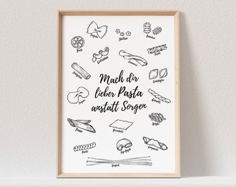 Pasta Poster Küche Bild Lustiges Küchenposter Spruch Nudeln Küchendekoration (OHNE RAHMEN)