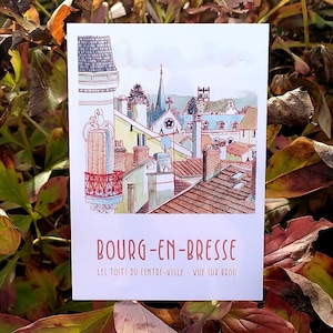 Carte postale de Bourg-en-Bresse illustrée à la main : Les toits du centre-ville, vue sur Brou