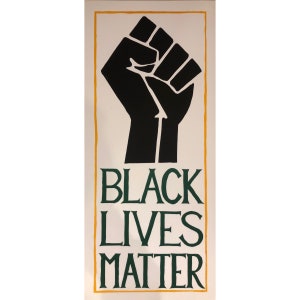 Black Lives Matter screen-printed poster 8x18”