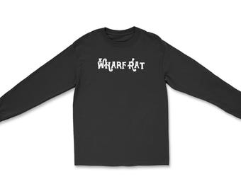 Wharf Rat Long Sleeve Shirt, Music, Shakedown, Concert, Tour, Dead, Hippie, Grateful, Steal Your Face, Jerry Garcia, Bob Weir, Retro