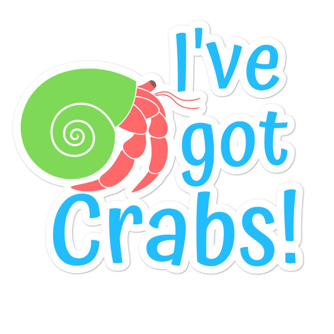 The I've Got Crabs Die Cut Sticker for Etsy