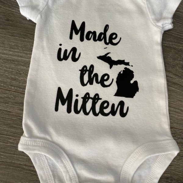 Made in Michigan Custom Bodysuit, Baby Announcement bodysuit, Michigan Baby Gift, Custom State Bodysuit, Made in the Mitten gift Baby