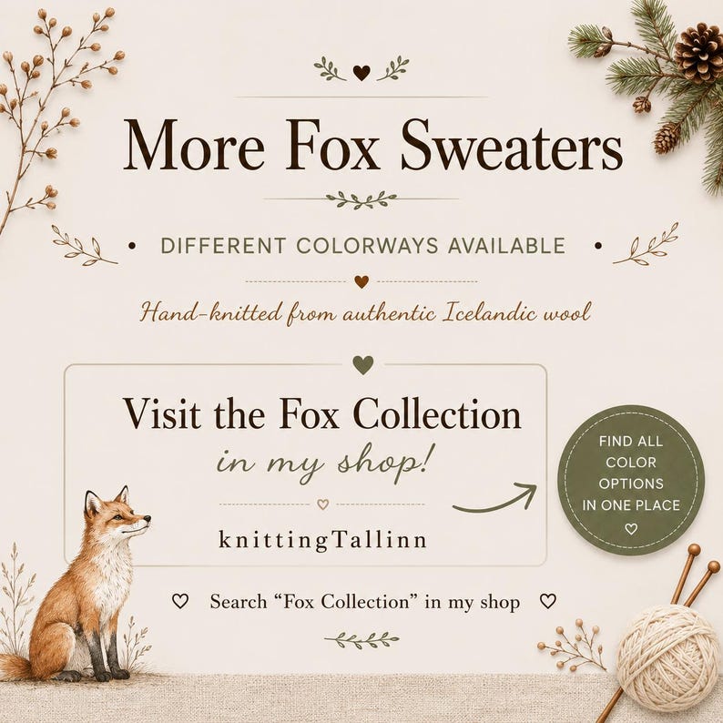 May include: A promotional graphic featuring a fox illustration, a ball of yarn with knitting needles, and text reading More Fox Sweaters, Different Colourways Available, Hand-knitted from authentic Icelandic wool, Visit the Fox Collection in my shop, knittingTallinn, and Search Fox Collection in my shop.