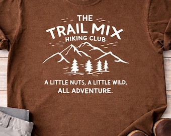 Trail Mix Hiking Club Shirt - Little Nuts Little Wild All Adventure Comfort Color Tee