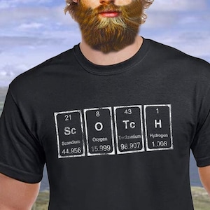Scotch periodic table graphic tshirt, drinkers shirt, scotch gifts, whiskey presents, whiskey tshirts, whiskey drinker gifts scotch whiskey