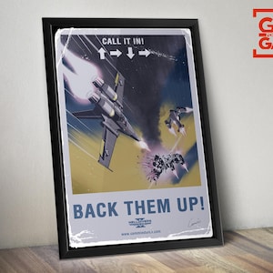 May include: Framed poster with a retro design. The artwork shows a futuristic aircraft in a battle scene, with the text "CALL IT IN!" and "BACK THEM UP!". The poster has a distressed appearance, with a red logo in the upper right corner.