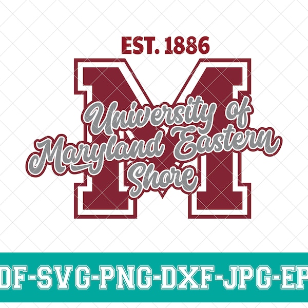 University of Maryland Eastern Shore Svg, M Svg, UMES Svg, Eastern Shore 1886 Svg, HBCU Svg, Print and Cut File, Silhouette, dxf, png