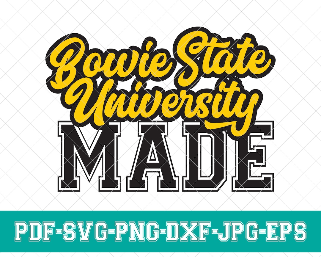 Bowie State University Made Svg, BSU Svg, Bowie State University Svg