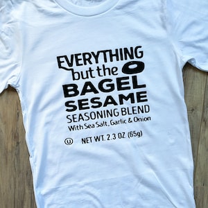 Todo menos el bagel / Camiseta para hombres / Ropa de calle / Ropa activa / Regalo de cumpleaños / Camisa unisex / Camiseta gráfica / Camisa vanguardista / Regalo vanguardista
