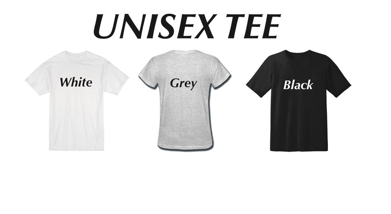 May include: Three unisex t-shirts in white, grey, and black. Each shirt has the color name printed on the front in black.