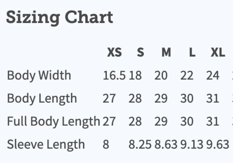 May include: Sizing chart for clothing with measurements in inches for body width, body length, full body length, and sleeve length. Sizes include XS, S, M, L, and XL.