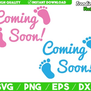 Kommende bald Baby Füße SVG - Baby Phrase - Neugeborene Mutter Zu sein SVG - digitaler Download, Svg Png Eps Dxf