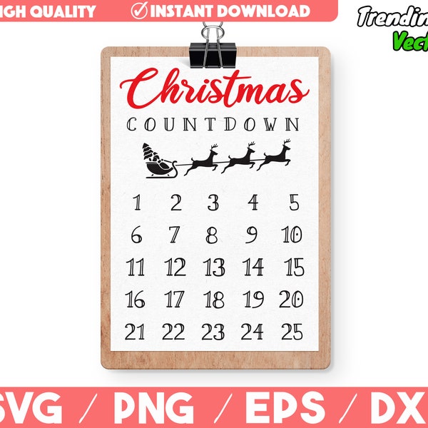 Christmas Countdown Advent Calendar SVG -  Cut file for Cricut, Silhoutte, png svg eps dxf