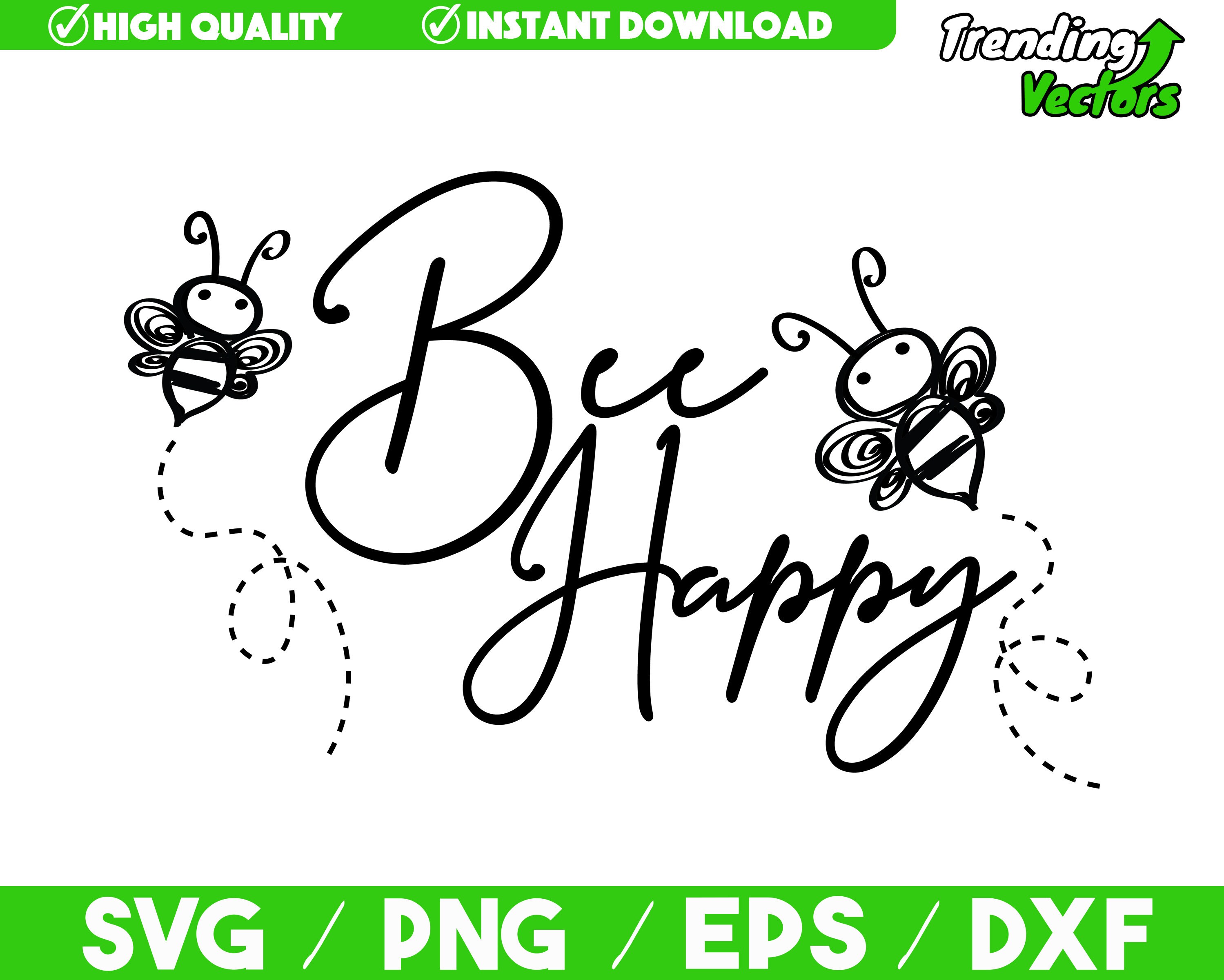 Bee Happy SVG Honey Bee Cutting File Bee Happy Bee Kind | Etsy