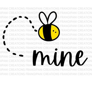 Bee Mine SVG Digital File