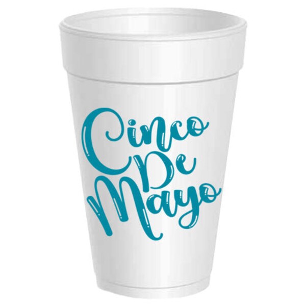 25 pack - Cinco De Mayo Script - 16oz Styrofoam Cups