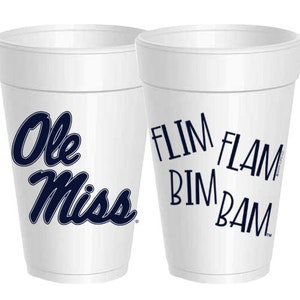 May include: Two white foam cups with blue lettering. One cup says "Ole Miss" and the other says "Flim Flam Bim Bam".