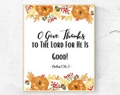 Bible Verse Wall Art Psalms 136:1 | Thanksgiving Bible Verse | Digital Download | Wall Art Prints|O Give Thanks Unto The Lord For He Is Good