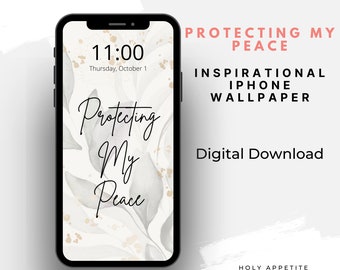 iPhone Hintergrund, Schutz meiner Ruhe, inspirierende Tapete, motivierende Tapete, iPhone Lock Screen, inspirierendes Zitat