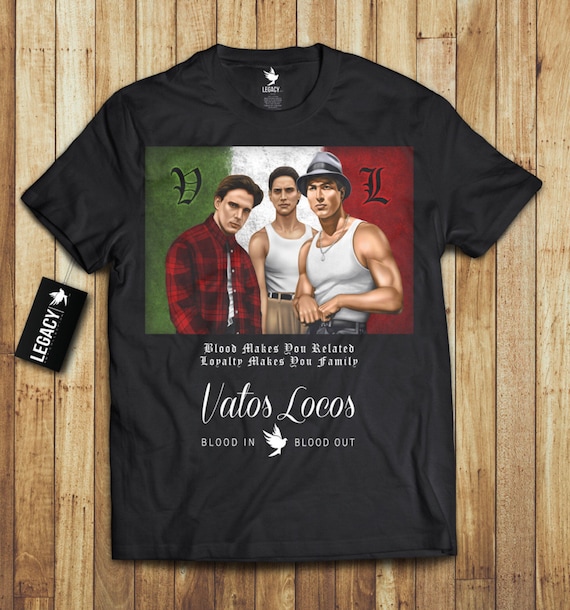 Vatos Locos Blood In Blood Out T Shirt 100 Cotton Free Shipping