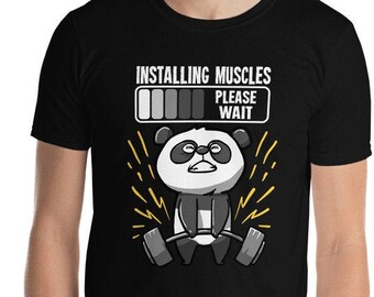 Funny Panda Installing Muscles Please Wait Gym Fitness Unisex T-Shirt