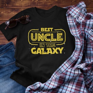 Uncle Gift Best Uncle In The Galaxy Shirt Gift for Uncle Funny Uncle Gift  Uncle Birthday Tee Christmas Gift Best Uncle Ever T-Shirt