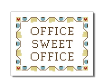 May include: A white cross-stitch pattern with a brown border and a blue and yellow design. The pattern says "Office Sweet Office".