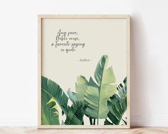 Custom quote print. Personalized wall art. Watercolor tropical leaves. Custom Bible verse sign. Poem wall art. Botanical text poster.