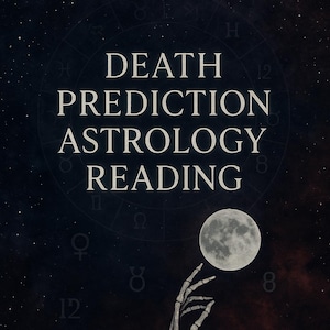 Todesvorhersage Astrologie Reading, Geburtshoroskop, Lebenseinblicke (Digital PDF)