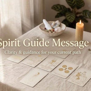 Spirit Guide Message Tarot Reading - Clairty, Guidance & Insight For Your Current Path