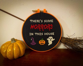 There's Some Horrors In This House Cross Stitch Pattern - PDF Pattern