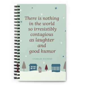 Charles Dickens Quote on Spiral Notebook