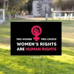 Pro Choice Women's Rights Are Human Rights My Body My Choice Yard Sign Double Sided (Weatherproof)