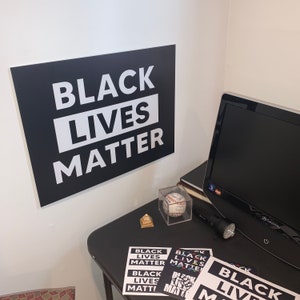 Black Lives Matter Sign Double Sided BLM Wall, Desk, Window, or Yard Sign (Weatherproof) + 2 BLM Stickers