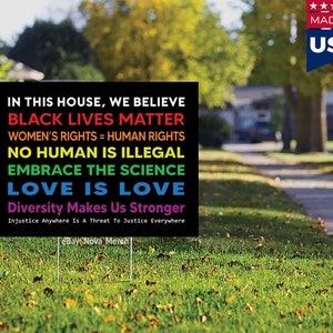 In This House, We Believe Black Lives Matter Embrace The Science Love Is Love BLM Yard Sign Double Sided (Weatherproof) + 2 BLM Stickers