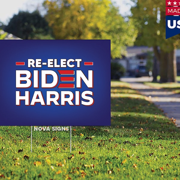 Re-Elect President Joe Biden + Kamala Harris 2024 Yard Sign With H-Stake (Weatherproof)