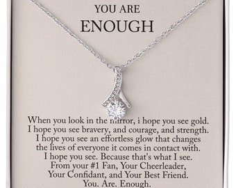 Best Friend Gift, Friendship Gift, Bestie Gift, Necklace For Best Friend, 'You are enough' Allure Halskette